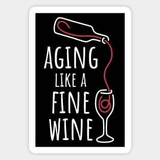 Aging Like a Fine Wine - 3 Magnet